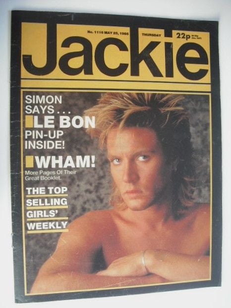 <!--1985-05-25-->Jackie magazine - 25 May 1985 (Issue 1116 - Simon Le Bon c