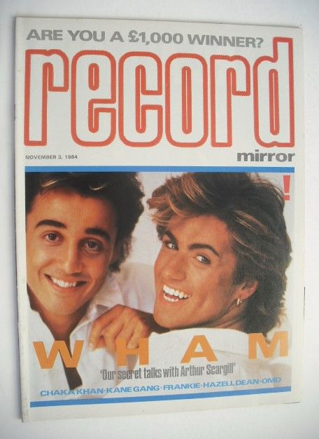 <!--1984-11-03-->Record Mirror magazine - Wham! cover (3 November 1984)