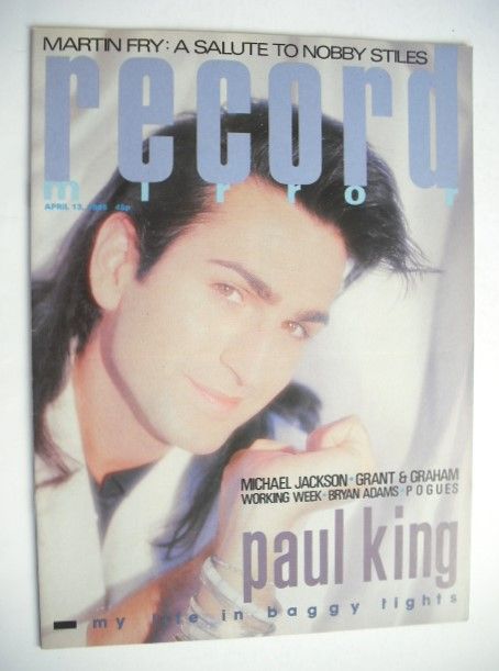 <!--1985-04-13-->Record Mirror magazine - Paul King cover (13 April 1985)