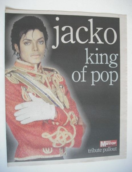Daily Mirror newspaper supplement - Jacko King Of Pop Tribute pullout (27 June 2009)
