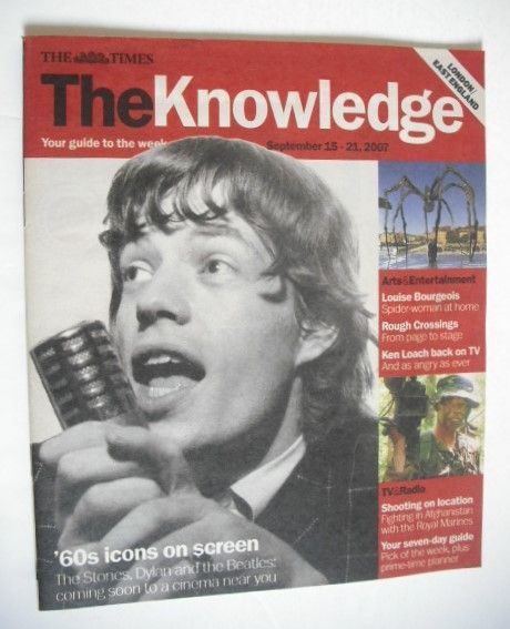 <!--2007-09-15-->The Knowledge magazine - 15-21 September 2007 - Mick Jagge