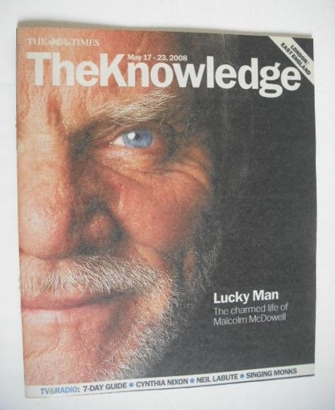 <!--2008-05-17-->The Knowledge magazine - 17-23 May 2008 - Malcolm McDowell