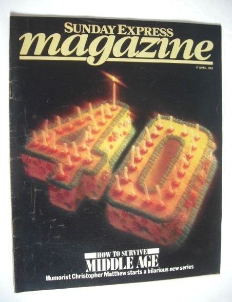 Sunday Express magazine - 17 April 1983 - How To Survive Middle Age cover