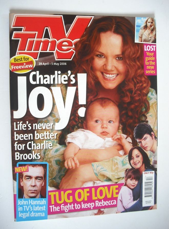 TV Times magazine - Charlie Brooks cover (29 April - 5 May 2006)