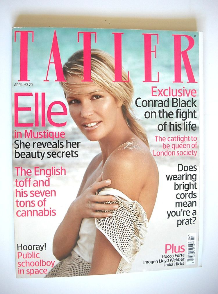 Tatler magazine - April 2007 - Elle Macpherson cover