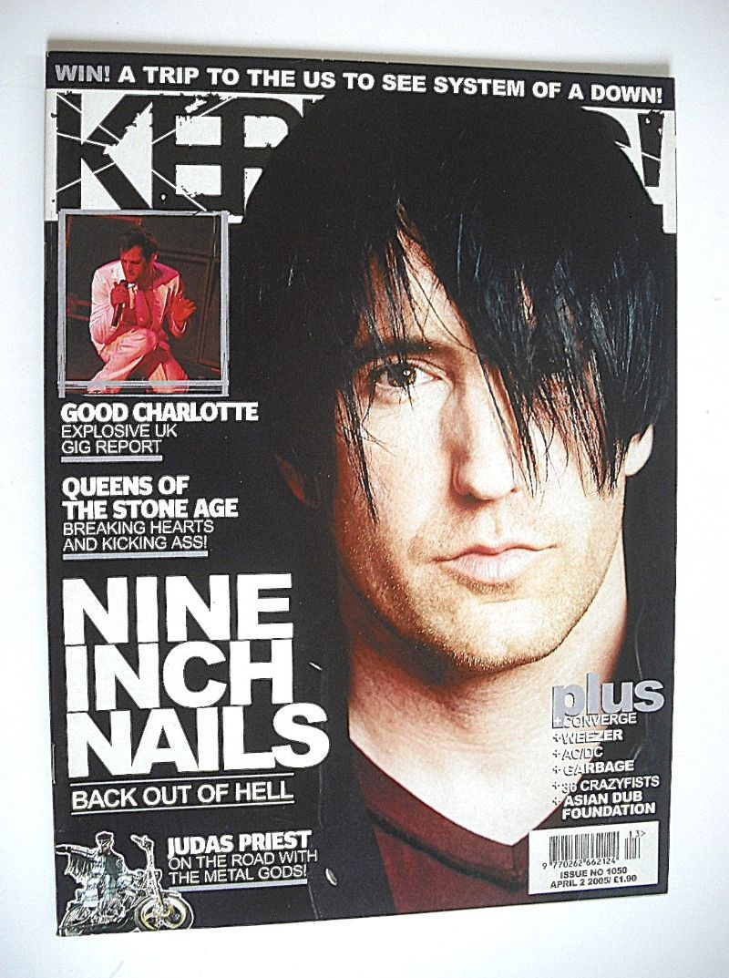 Kerrang magazine - Trent Reznor cover (2 April 2005 - Issue 1050)