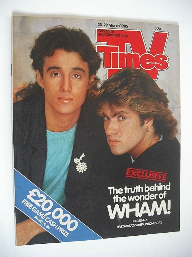 TV Times magazine - Andrew Ridgeley and George Michael cover (23-29 March 1985)