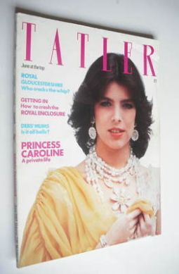 <!--1981-06-->Tatler magazine - June 1981 - Princess Caroline cover