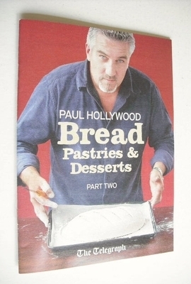 The Telegraph supplement - Paul Hollywood's Bread, Pastries & Desserts (Part 2)