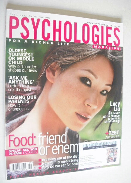 Psychologies magazine - April 2006 - Lucy Liu cover
