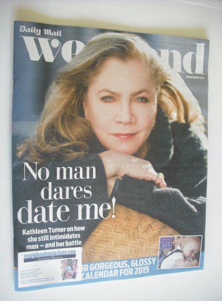 Weekend magazine - Kathleen Turner cover (29 November 2014)