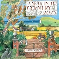 There's the Matthew Rice, A Year in the Country 2023 Calendar 