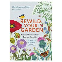 "Rewild your garden: create a haven for birds, bees and butterflies" is available from the RSPB Shop