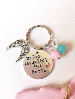 Too Beautiful For Earth Keyring