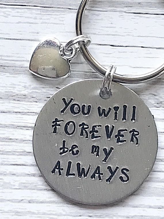 You Will Forever Be My Always Keyring