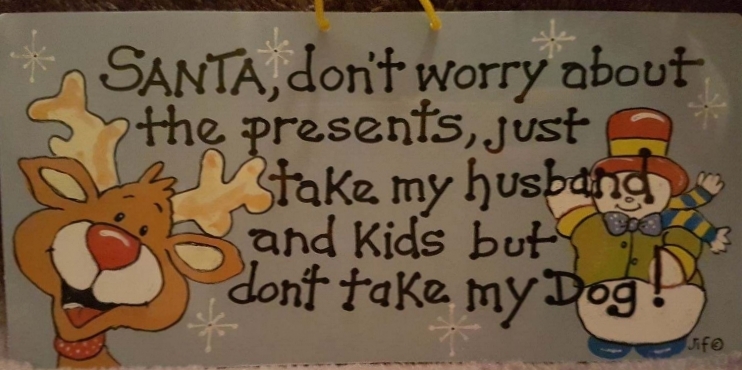 Humerous Christmas Sign (Don't Worry About Presents)