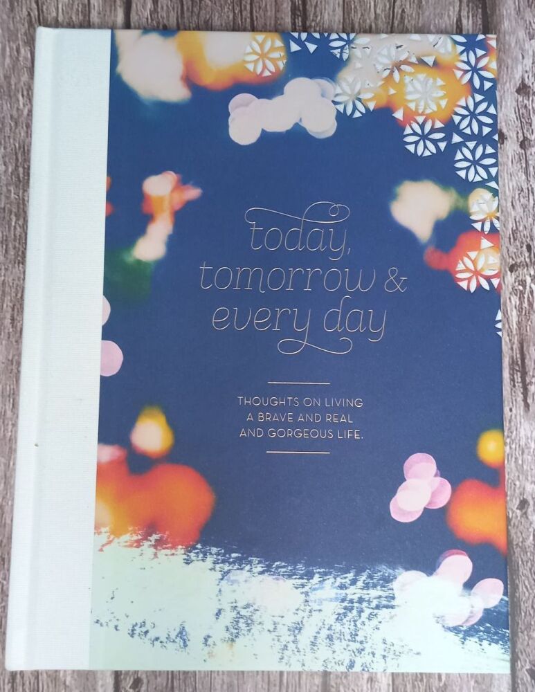 Gift Book - Today,  Tomorrow & Everyday
