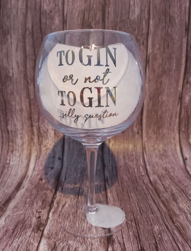 Gin Glass - To Gin or Not to Gin