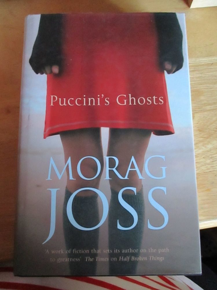 Puccini's Ghost - Morag Joss - Hardback With Dust Jacket