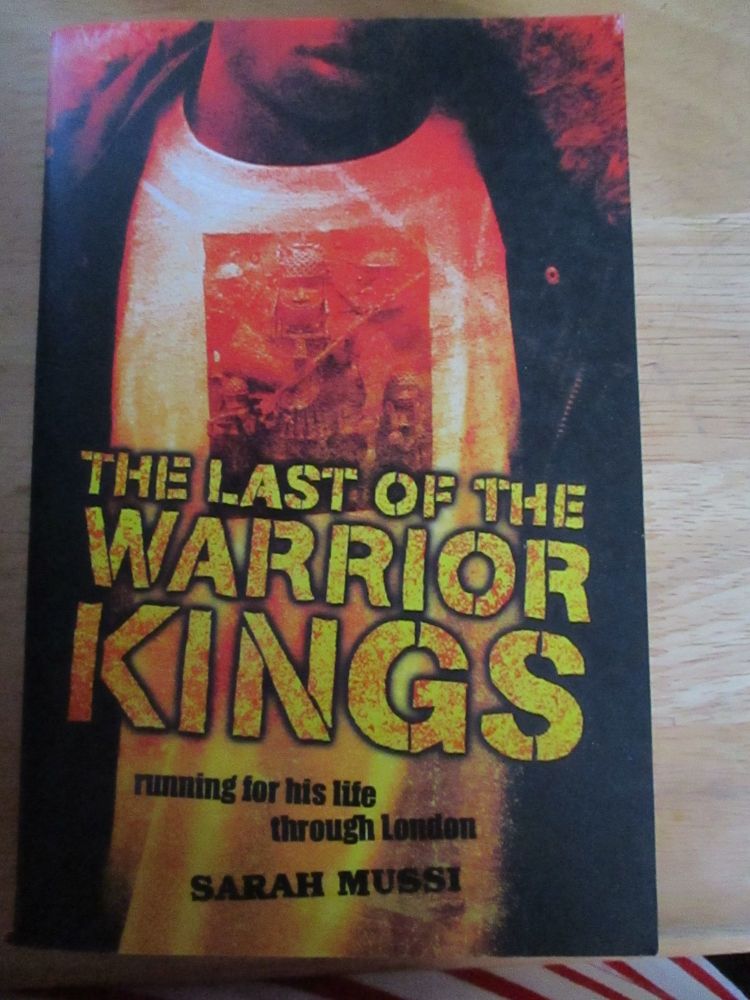 Sarah Mussi - Last Of The Warrior Kings - Paperback