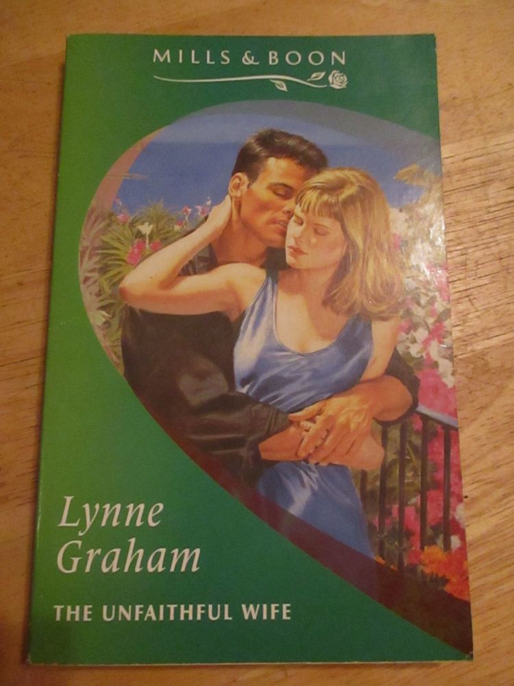 Lynne Graham - Mills & Boon - The Unfaithful Wife - Paperback