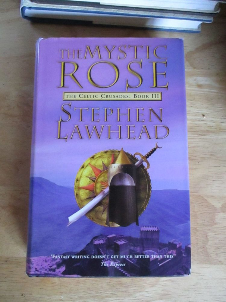 The Mystic Rose - Stephen Lawhead