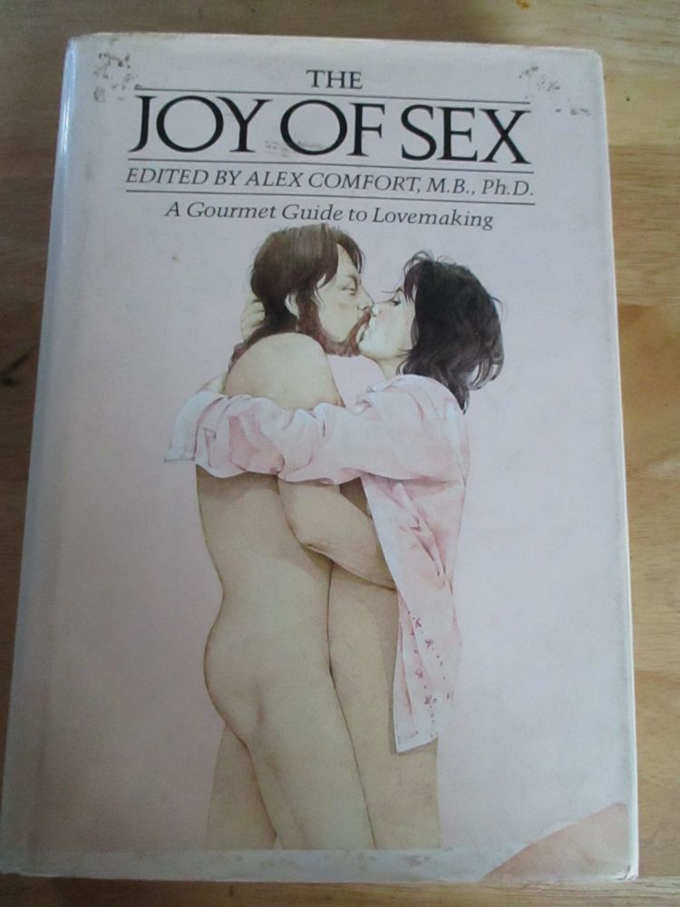 The Joy Of Sex - Edited By Alex Comfort