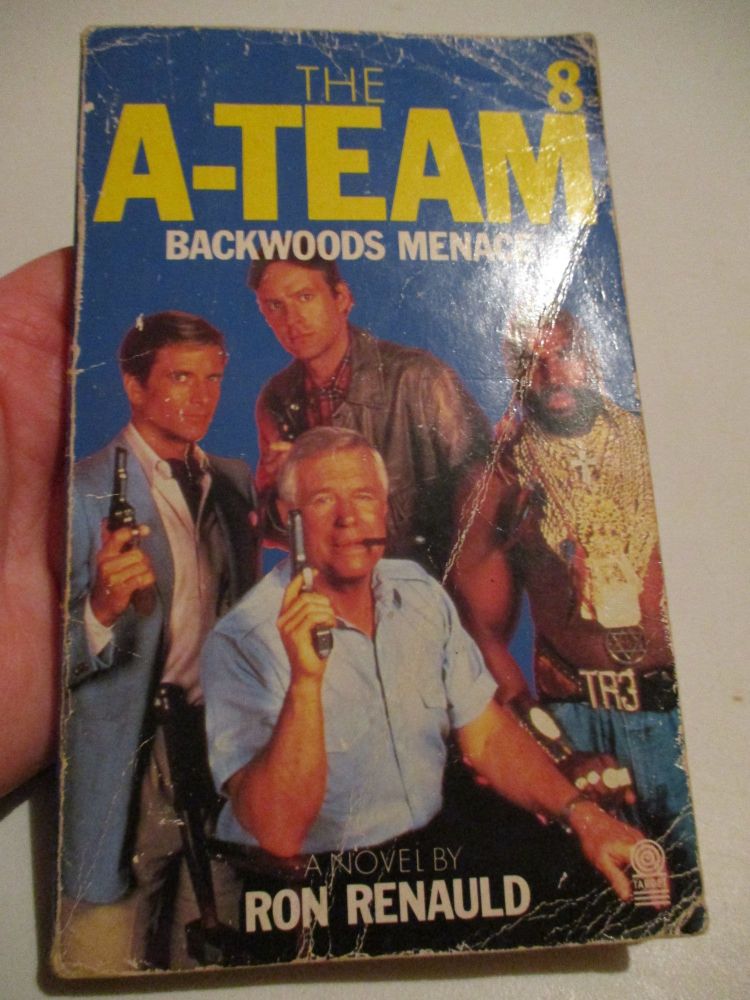The A Team - Backwoods Menace - Ron Renauld