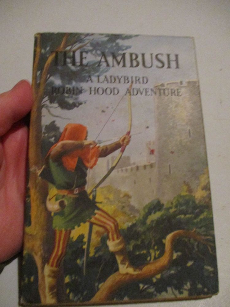 The Ambush - A Ladybird Robin Hood Adventure - Dust Jacketed Hardback - 1st