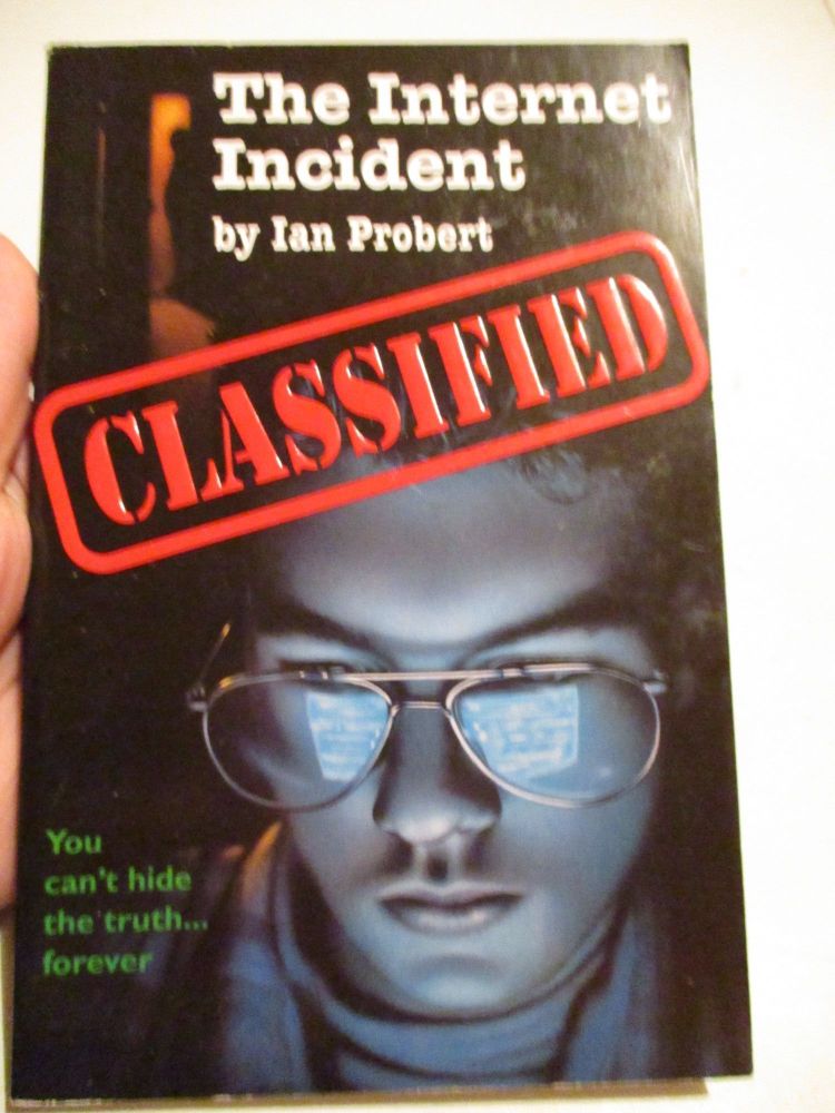 Ian Probert- The Internet Incident- Classified