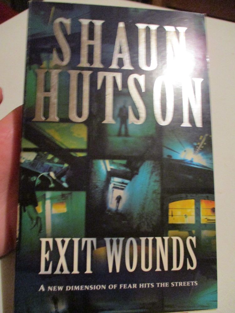 Shaun Hutson - Exit Wounds