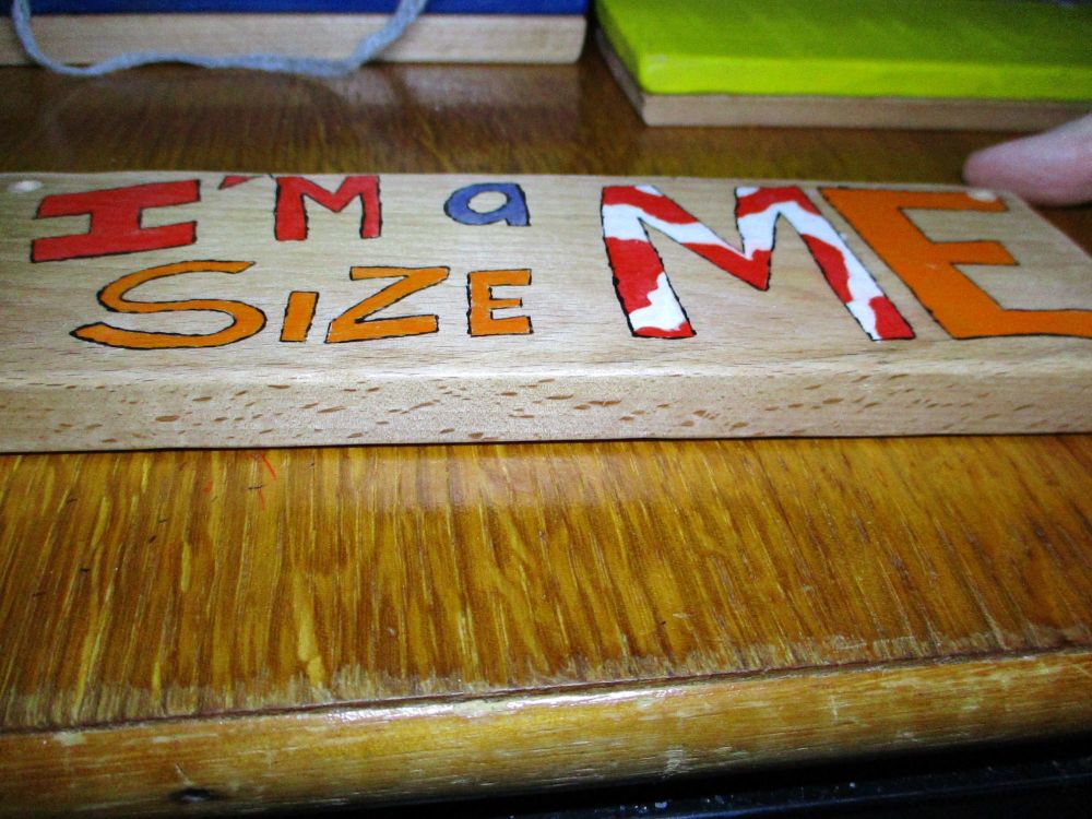 I'm A Size Me - Wooden Painted Sign