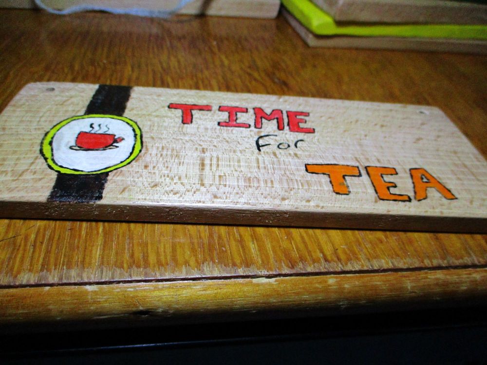 Time For Tea - Wooden Painted Sign