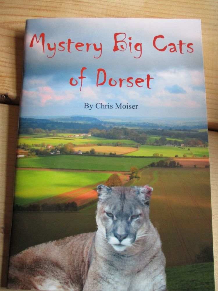 Mystery Big Cats Of Dorset - Signed / Autographed by Author. Chris Moiser - Mint Condition