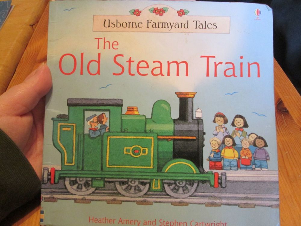 The Old Steam Train - Usborne Farmyard Tales
