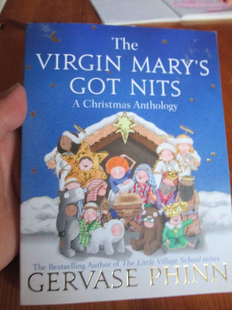 The Virgin Mary's Got Nits - Gervase Phinn