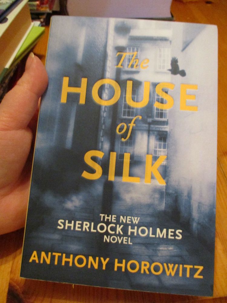 The House of Silk - Anthony Horowitz - The New Sherlock Holmes Novel