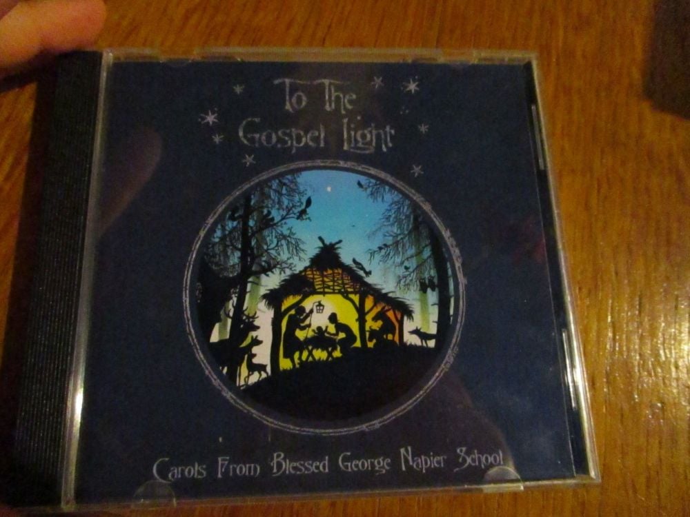 To The Gospel Light - Carols From Blessed George Napier School - CD
