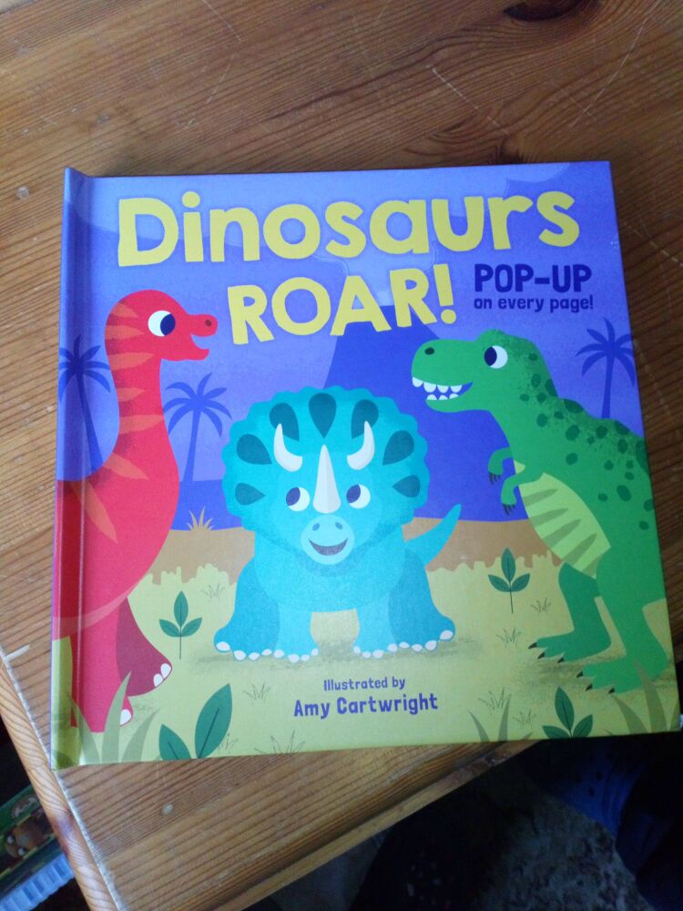 Dinosaurs Roar! Childrens Pop-up Book - Amy Cartwright