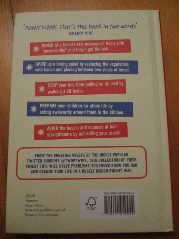 Top Tips For Life - from "Twop Twips" - Completely Useless Advice For Modern Living - Hardback