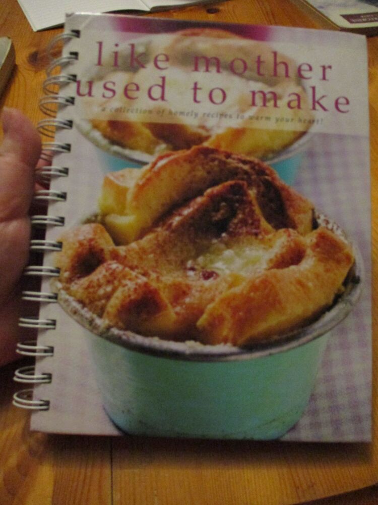 Like Mother Used To Make - A Collection Of Homely Recipes To Warm Your Heart - Paperback