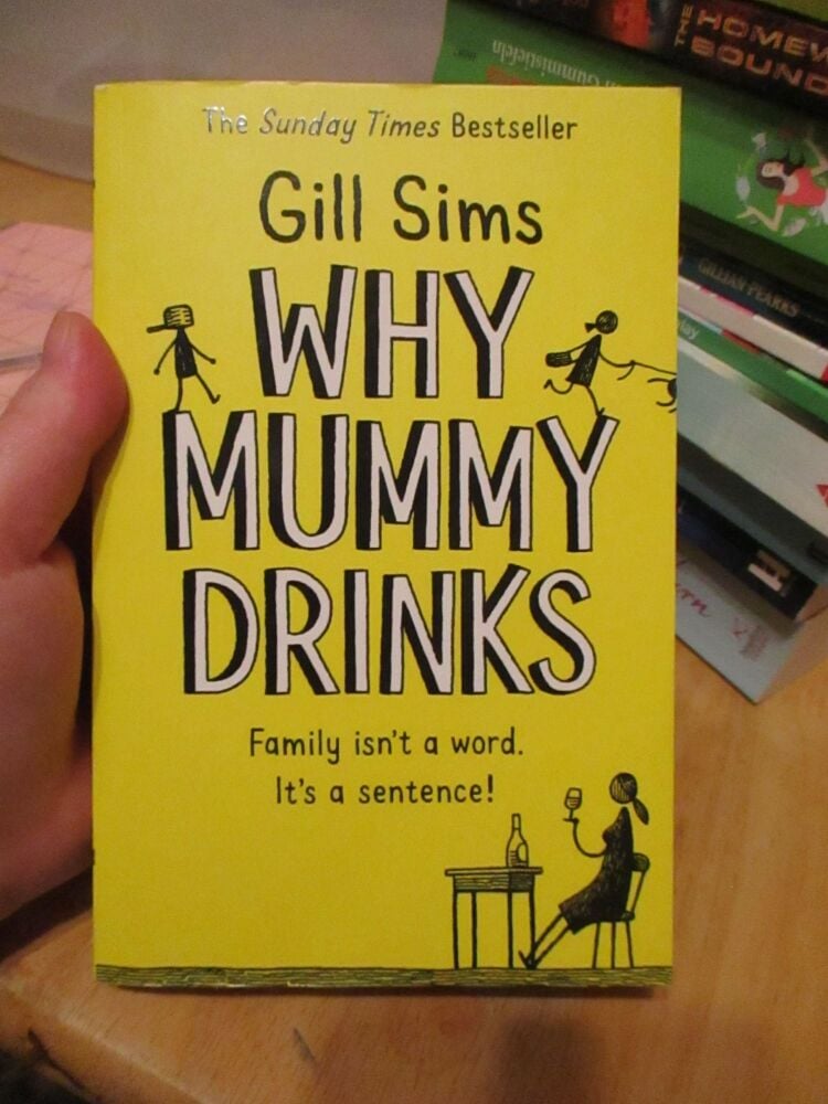 Why Mummy Drinks - Gill Sims - Paperback