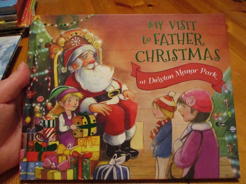 My Visit To Father Christmas - At Drayton Manor Park - Hardcover