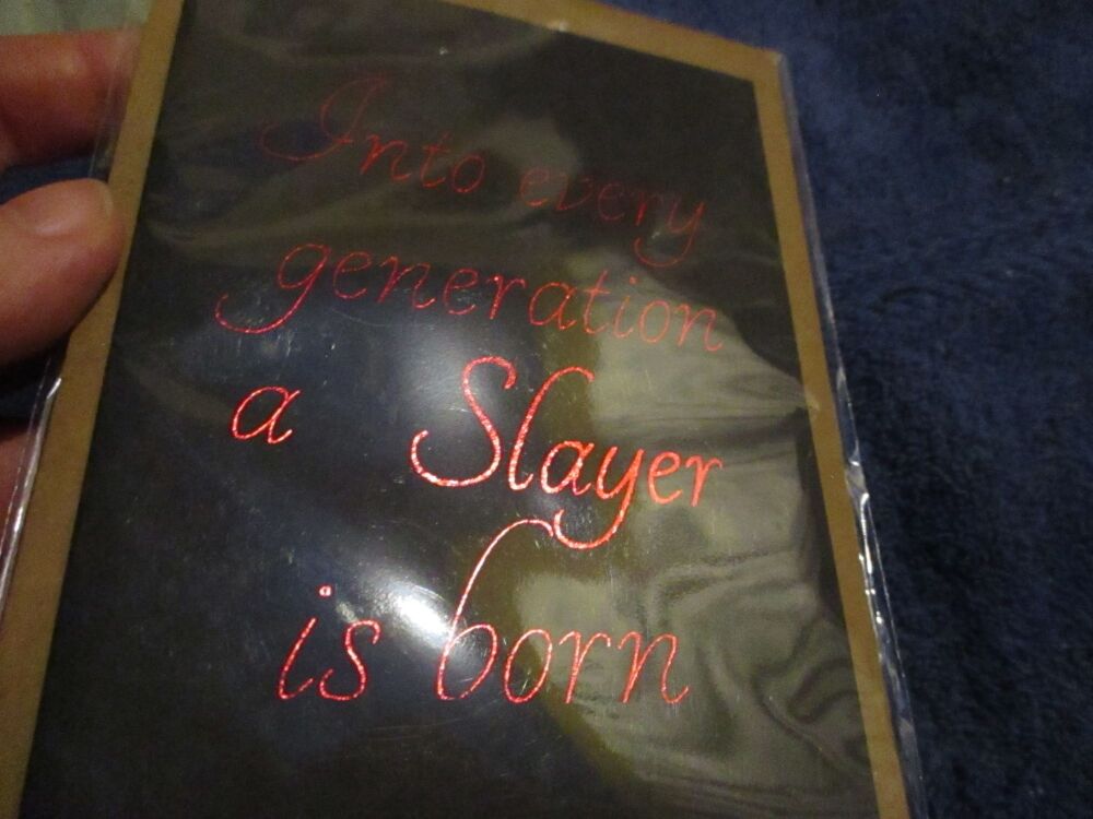 Into Every Generation A Slayer Is Born (Red Foil on Black) Greeting Card - A6 Size. By Goblin Dreams