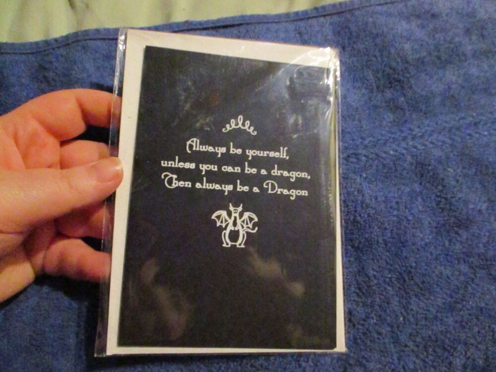 Always Be a Dragon (White on Black) Greeting Card - A6 Size. By Goblin Dreams