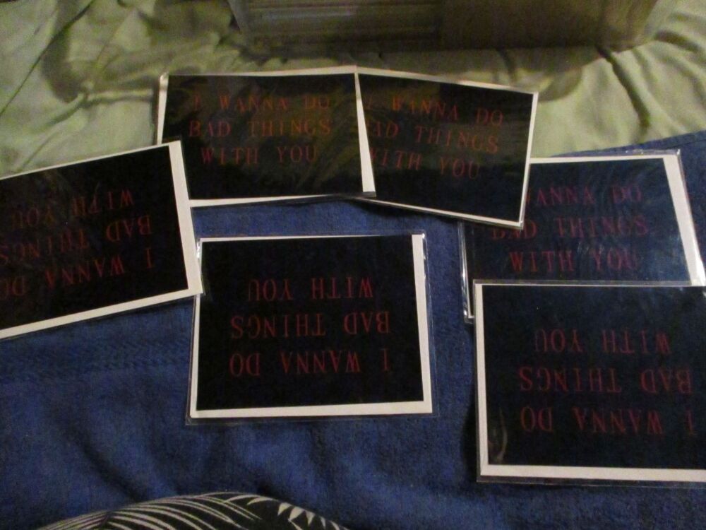 I Wanna Do Bad Things With You (Red on Black) Greeting Card - A6 Size. By Goblin Dreams