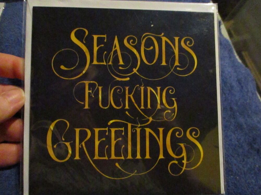 "Seasons F**cking Greetings" Rude Christmas Card - Greetings Card