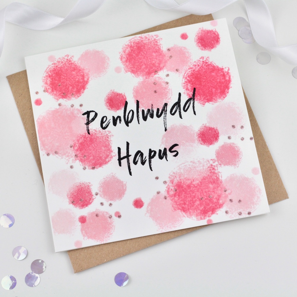 Pink Spot - Penblwydd Hapus - Card