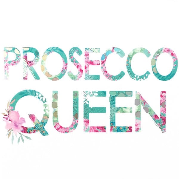 Prosecco queen card, prosecco lover card, modern birthday card