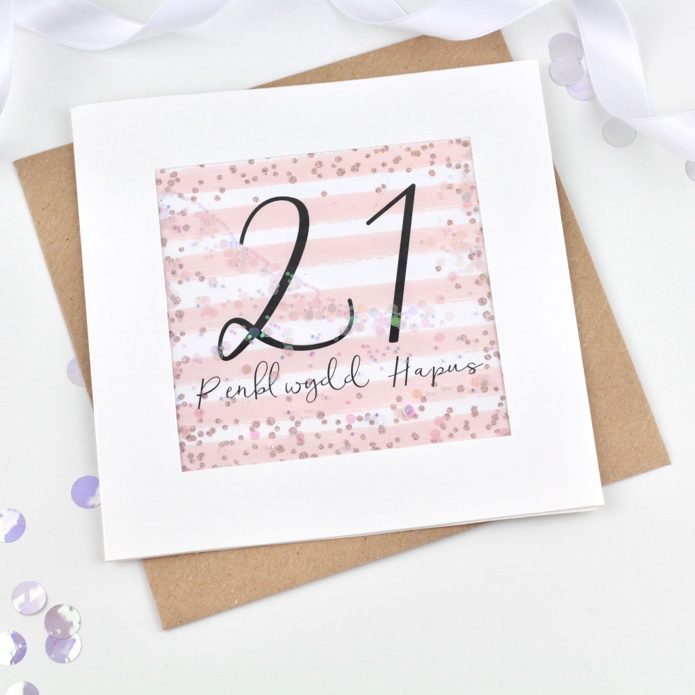 Rose Gold & Pink - Penblwydd Hapus - 21 - Confetti Card